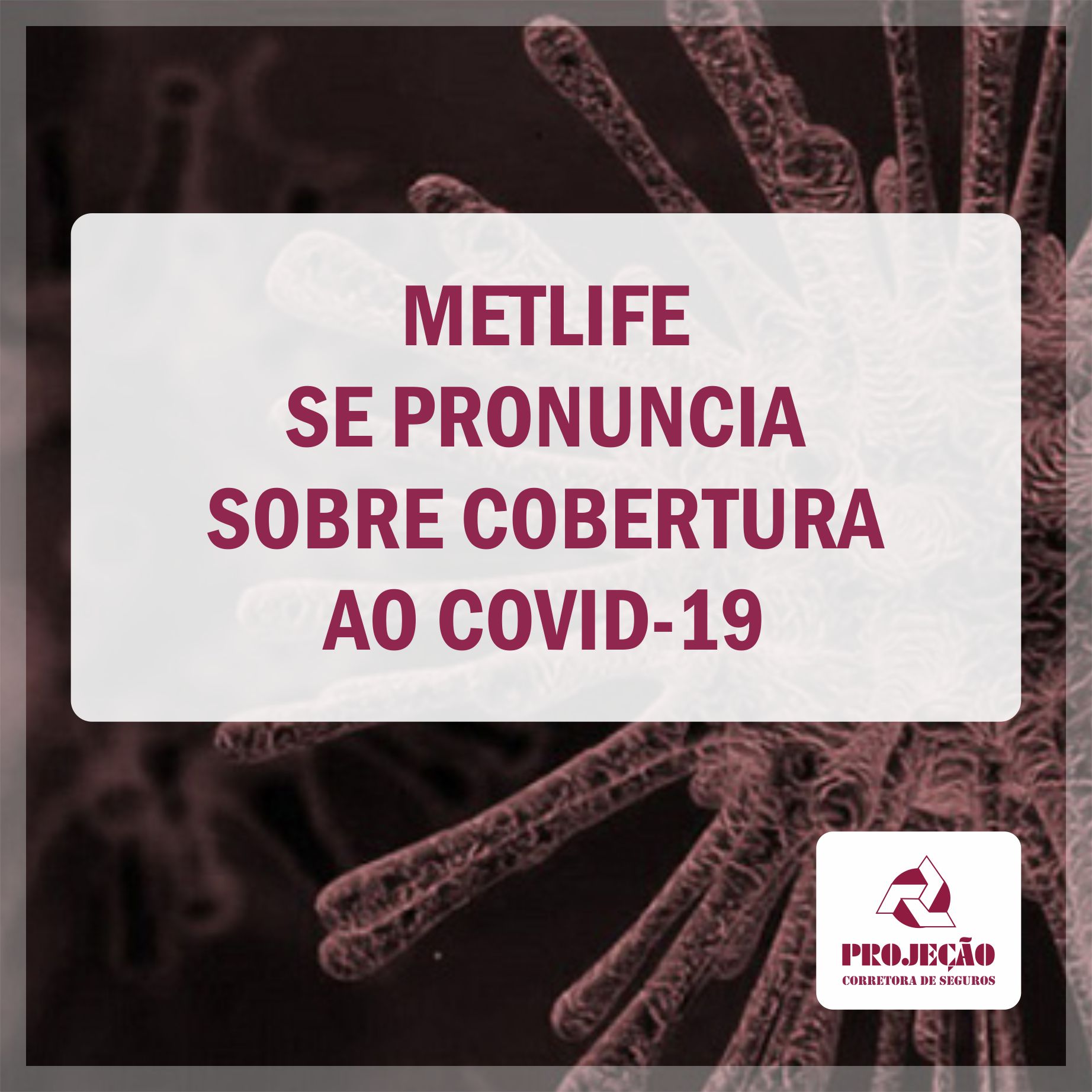 MetLife se posiciona em relação ao novo coronavírus