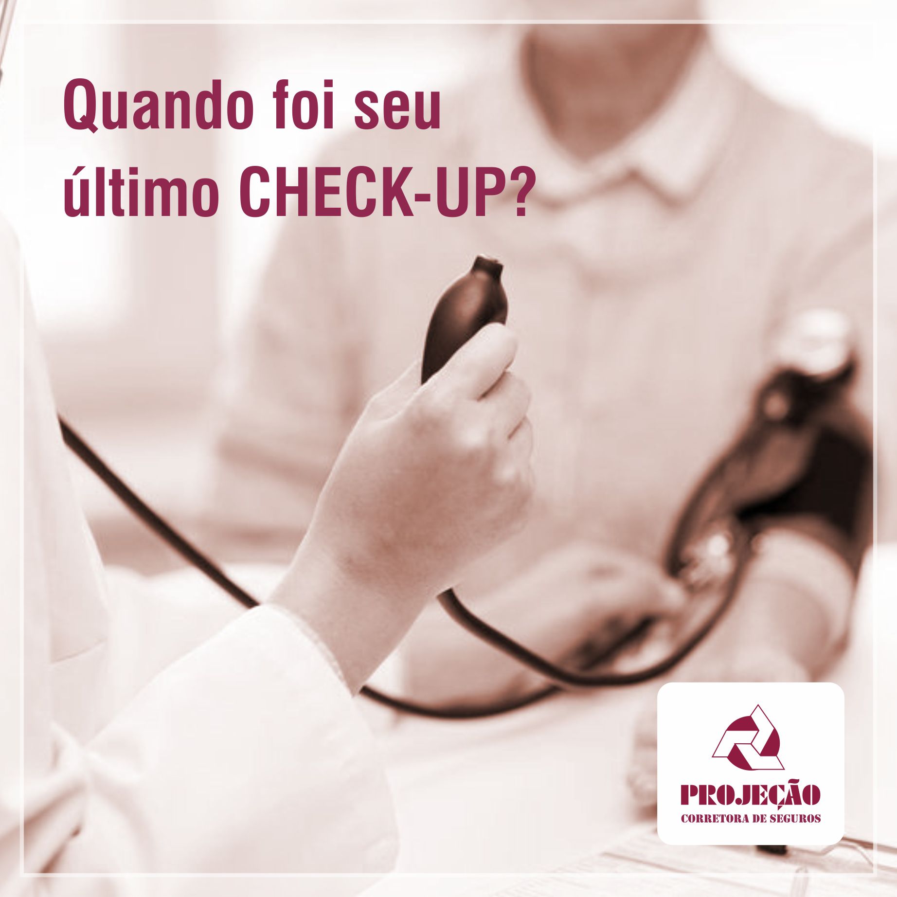 Quando foi seu último check-up?