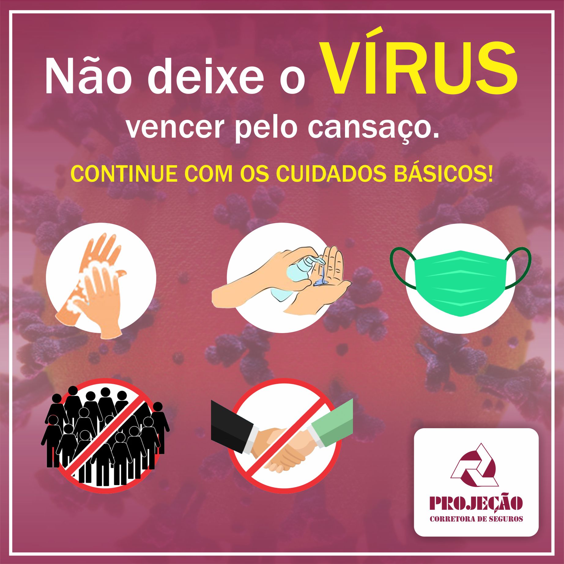 Não deixe o vírus vencer pelo cansaço