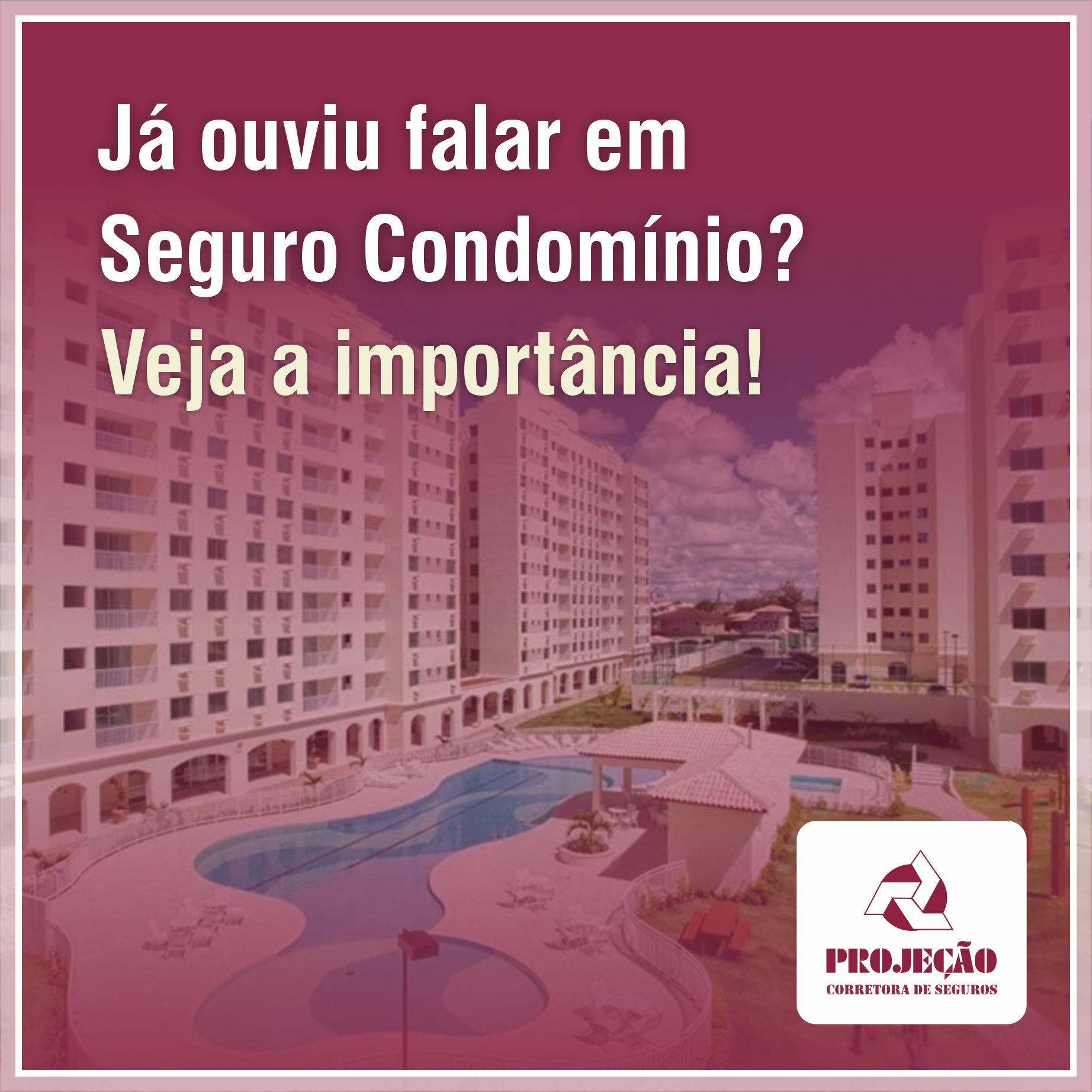 Já ouviu falar em Seguro Condomínio?