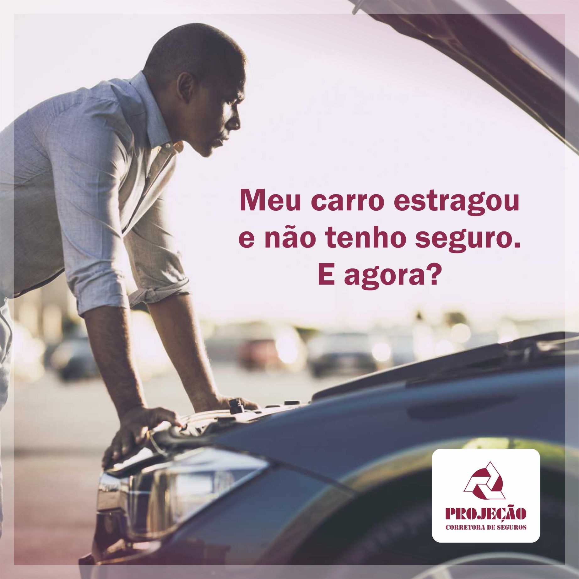 Meu carro estragou e não tenho seguro. E agora?